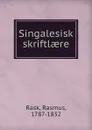 Singalesisk skriftlaere - Rasmus Rask