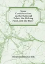 Some Considerations on the National Debts, the Sinking Fund, and the State . - William Pulteney Ear Bath