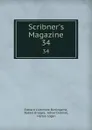 Scribner.s Magazine. 34 - Edward Livermore Burlingame