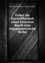 Ueber die Darstellbarkeit einer Function durch eine trigonometrische Reihe - Bernhard Riemann
