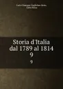 Storia d.Italia dal 1789 al 1814. 9 - Carlo Giuseppe G. Botta