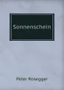Sonnenschein. - P. Rosegger