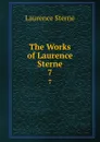 The Works of Laurence Sterne. 7 - Sterne Laurence
