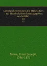 Lateinische Hymnen des Mittelalters : aus Handschriften herausgegeben und erklart. 02 - Franz Joseph Mone