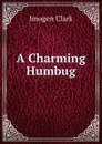 A Charming Humbug - Imogen Clark