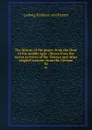 The history of the popes, from the close of the middle ages : drawn from the secret Archives of the Vatican and other original sources; from the German. 30 - Ludwig Pastor