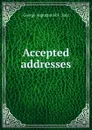 Accepted addresses - George Augustus H. F. Sala