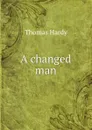 A changed man - Hardy Thomas