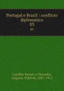 Portugal e Brazil : conflicto diplomatico. 03 - Castilho Barreto e Noronha