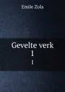 Gevelte verk. 1 - Zola Emile