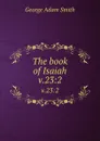 The book of Isaiah. v.23:2 - George Adam Smith
