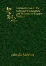 A Dissertation on the Languages, Literature and Manners of Eastern Nations - John Richardson