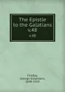 The Epistle to the Galatians. v.48 - George Gillanders Findlay