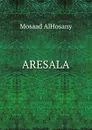 ARESALA - Mosaad AlHosany