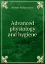 Advanced physiology and hygiene - H.W. Conn