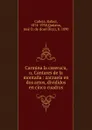 Carmina la caseruca, o, Cantares de la montana : zarzuela en dos actos, divididos en cinco cuadros - Rafael Calleja