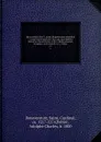 Opera omnia Sixti V, jussu diligentissime emendata : accedit sancti doctoris vita, una cum diatriba historico-chronologico-critica. Editio accurate recognita cura et studio A.C. Peltier. 12 - Saint Bonaventure