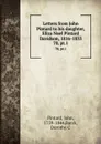 Letters from John Pintard to his daughter, Eliza Noel Pintard Davidson, 1816-1833. 70, pt.1 - John Pintard