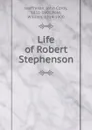Life of Robert Stephenson - John Cordy Jeaffreson