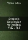 Synopsis Nosologiae Methodicae Vol2 1785 - William Cullen