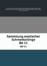 Sammlung exotischer Schmetterlinge. Bd 11 - Jacob Hübner