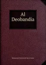 Al Deobandia . - Muhammad Tariq Hanafi Sunni Lahori