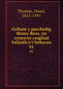 Cofiant y parchedig Henry Rees, yn cynnwys casgliad helaeth o.i lythyrau. 01 - Owen Thomas