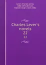 Charles Lever.s novels. 22 - Charles James Lever