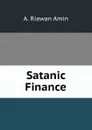 Satanic Finance - A. Riawan Amin