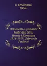 Dokumenti o postanku kraljevine Srba, Hrvata i Slovenaca 1914-1919. Sabrao ih Ferdo ai - Ferdinand II