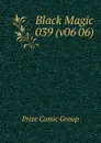 Black Magic 039 (v06 06) - Prize Comic Group