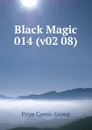 Black Magic 014 (v02 08) - Prize Comic Group