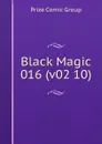Black Magic 016 (v02 10) - Prize Comic Group