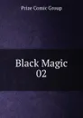 Black Magic 02 - Prize Comic Group