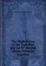 The High Status of the Hafidhul Qur.an by Shaykh Abdur Rahman Kauthar - Shaykh Abdur Rahman Kauthar