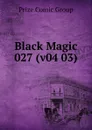 Black Magic 027 (v04 03) - Prize Comic Group