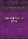 Aaena numa shia. - Muhammad Tariq Hanafi Sunni Lahori