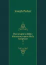 The people.s Bible : discourses upon Holy Scripture. 2 - Joseph Parker
