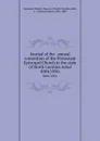 Journal of the . annual convention of the Protestant Episcopal Church in the state of North Carolina serial. 40th(1856) - Edward Jones Hale