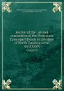 Journal of the . annual convention of the Protestant Episcopal Church in the state of North Carolina serial. 43rd(1859) - Edward Jones Hale