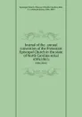 Journal of the . annual convention of the Protestant Episcopal Church in the state of North Carolina serial. 45th(1861) - Edward Jones Hale
