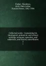Collected works : Containing his theological, polemical, and critical writings, sermons, speeches, and addresses, and literary miscellanies. 2 - Theodore Parker