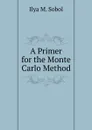 A Primer for the Monte Carlo Method - Ilya M. Sobol