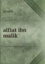 alfiat ibn malik - Ahmed