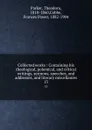 Collected works : Containing his theological, polemical, and critical writings, sermons, speeches, and addresses, and literary miscellanies. 13 - Theodore Parker