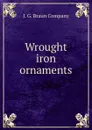 Wrought iron ornaments - J.G. Braun