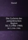 Die Cychrini der palaarktisclien Region. Bd.3 (1906-1908) - Daniel