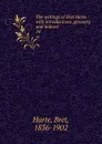 The writings of Bret Harte : with introductions, glossary, and indexes. 14 - Bret Harte