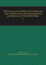 Historia da universidade de Coimbra nas suas relacoes com a instruccao publica portugueza por Theophilo Braga. 1 - Teófilo Braga