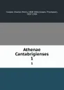 Athenae Cantabrigienses. 1 - Charles Henry Cooper